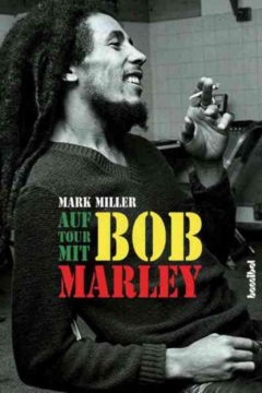 Книга Auf Tour mit Bob Marley на ReadRate.com книга Auf Tour mit Bob Marley