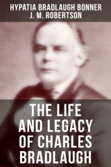 книга The Life and Legacy of Charles Bradlaugh