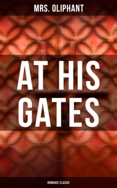 Книга At His Gates (Romance Classic) на ReadRate.com книга At His Gates (Romance Classic)
