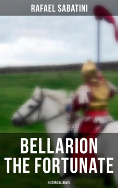 Книга Bellarion the Fortunate (Historical Novel) на ReadRate.com книга Bellarion the Fortunate (Historical Novel)