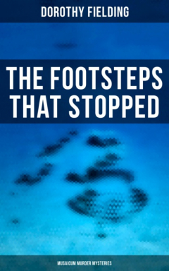 Книга The Footsteps That Stopped (Musaicum Murder Mysteries) на ReadRate.com книга The Footsteps That Stopped (Musaicum Murder Mysteries)