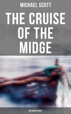 Книга The Cruise of the Midge (Historical Novel) на ReadRate.com книга The Cruise of the Midge (Historical Novel)