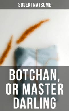 Книга Botchan, or Master Darling на ReadRate.com книга Botchan, or Master Darling
