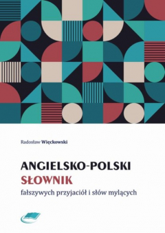 Книга Angielsko-polski słownik fałszywych przyjaci?ł i sł?w mylących на ReadRate.com книга Angielsko-polski słownik fałszywych przyjaci?ł i sł?w mylących
