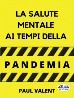 Книга La Salute Mentale Ai Tempi Della Pandemia на ReadRate.com книга La Salute Mentale Ai Tempi Della Pandemia