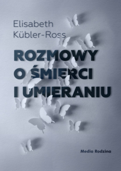 Книга Rozmowy o śmierci i umieraniu на ReadRate.com книга Rozmowy o śmierci i umieraniu