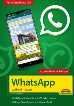 Книга WhatsApp - optimal nutzen - 4. Auflage - neueste Version 2021 mit allen Funktionen erkl?rt на ReadRate.com книга WhatsApp - optimal nutzen - 4. Auflage - neueste Version 2021 mit allen Funktionen erkl?rt