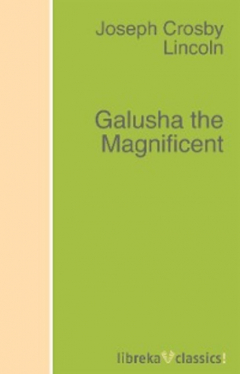 Книга Galusha the Magnificent на ReadRate.com книга Galusha the Magnificent