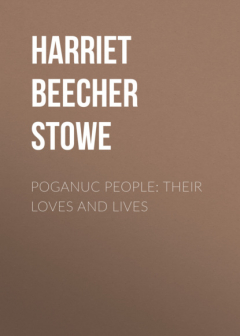 Книга Poganuc People: Their Loves and Lives на ReadRate.com книга Poganuc People: Their Loves and Lives