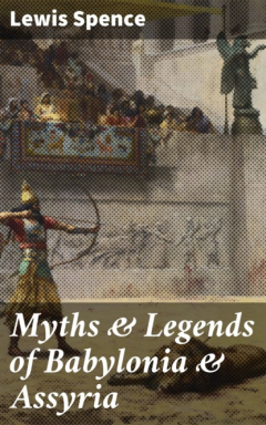 Книга Myths & Legends of Babylonia & Assyria на ReadRate.com книга Myths & Legends of Babylonia & Assyria