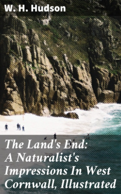 Книга The Land's End: A Naturalist's Impressions In West Cornwall, Illustrated на ReadRate.com книга The Land's End: A Naturalist's Impressions In West Cornwall, Illustrated