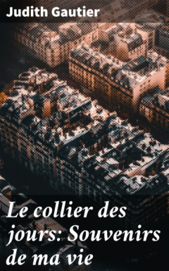 Книга Le collier des jours: Souvenirs de ma vie на ReadRate.com книга Le collier des jours: Souvenirs de ma vie