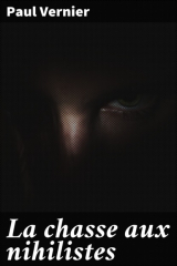 книга La chasse aux nihilistes