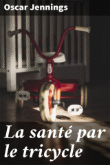 книга La sant? par le tricycle