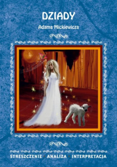 Книга Dziady Adama Mickiewicza. Streszczenie, analiza, interpretacja на ReadRate.com книга Dziady Adama Mickiewicza. Streszczenie, analiza, interpretacja