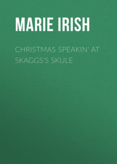 Книга Christmas Speakin' at Skaggs's Skule на ReadRate.com книга Christmas Speakin' at Skaggs's Skule