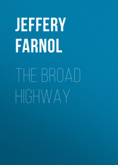 Книга The Broad Highway на ReadRate.com книга The Broad Highway