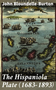Книга The Hispaniola Plate (1683-1893) на ReadRate.com книга The Hispaniola Plate (1683-1893)