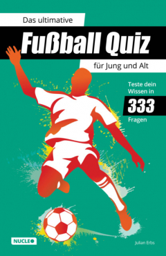 Книга Das ultimative Fu?ball Quiz f?r Jung und Alt: Teste dein Wissen in 333 Fragen на ReadRate.com книга Das ultimative Fu?ball Quiz f?r Jung und Alt: Teste dein Wissen in 333 Fragen