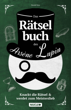 Книга Das R?tselbuch des Ars?ne Lupin: Knackt die R?tsel & werdet zum Meisterdieb на ReadRate.com книга Das R?tselbuch des Ars?ne Lupin: Knackt die R?tsel & werdet zum Meisterdieb