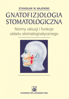 Книга Gnatofizjologia stomatologiczna. Normy okluzji i funkcje układu stomatognatycznego на ReadRate.com книга Gnatofizjologia stomatologiczna. Normy okluzji i funkcje układu stomatognatycznego