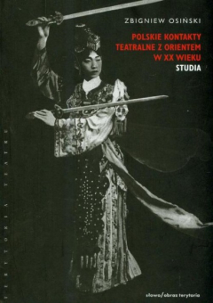 Книга Polskie kontakty teatralne z Orientem XX wieku на ReadRate.com книга Polskie kontakty teatralne z Orientem XX wieku
