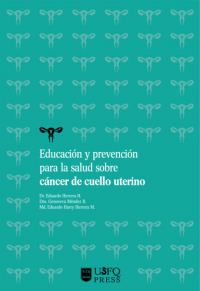 Educaci n y prevenci n para la salud sobre c ncer de cuello uterino купить Eduardo Adolfo