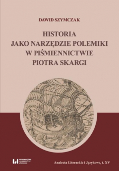Книга Historia jako narzędzie polemiki w piśmiennictwie Piotra Skargi на ReadRate.com книга Historia jako narzędzie polemiki w piśmiennictwie Piotra Skargi