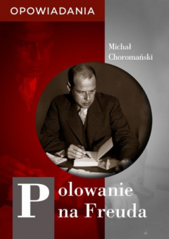Книга Polowanie na Freuda. Opowiadania на ReadRate.com книга Polowanie na Freuda. Opowiadania