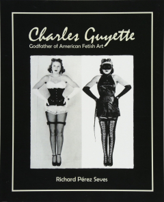 Книга Charles Guyette: Godfather of American Fetish Art на ReadRate.com книга Charles Guyette: Godfather of American Fetish Art