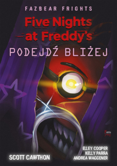 Книга Five Nights at Freddy’s: Fazbear Frights. Podejdź bliżej на ReadRate.com книга Five Nights at Freddy’s: Fazbear Frights. Podejdź bliżej