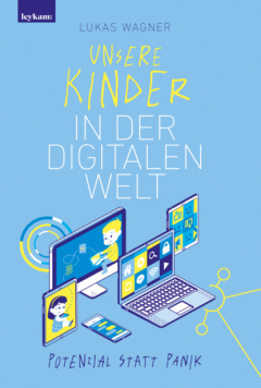 Книга Unsere Kinder in der digitalen Welt на ReadRate.com книга Unsere Kinder in der digitalen Welt
