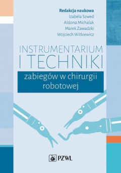 Книга Instrumentarium i techniki zabieg?w w chirurgii robotowej на ReadRate.com книга Instrumentarium i techniki zabieg?w w chirurgii robotowej
