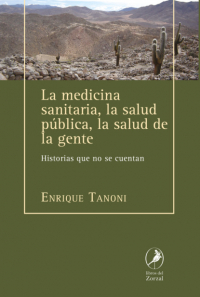 La Medicina Sanitaria La Salud P Blica La Salud De La Gente Enrique Tanoni