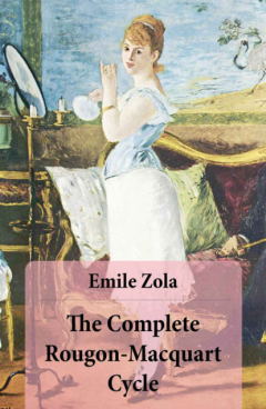 Книга The Complete Rougon-Macquart Cycle (All 20 Unabridged Novels in one volume) на ReadRate.com книга The Complete Rougon-Macquart Cycle (All 20 Unabridged Novels in one volume)