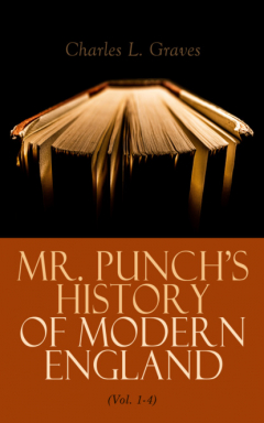 Книга Mr. Punch's History of Modern England (Vol. 1-4) на ReadRate.com книга Mr. Punch's History of Modern England (Vol. 1-4)