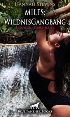 Книга MILFS: WildnisGangbang | Erotische Geschichte на ReadRate.com книга MILFS: WildnisGangbang | Erotische Geschichte