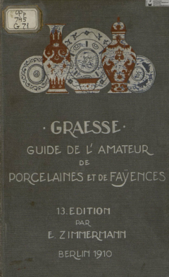 Книга Guide de l'amateur de porcelaines et de faiences (y compris grès et terres cuites) = Путеводитель любителя фарфора и фаянса (включая керамогранит и терракоту) на ReadRate.com книга Guide de l'amateur de porcelaines et de faiences (y compris grès et terres cuites) = Путеводитель любителя фарфора и фаянса (включая керамогранит и терракоту)