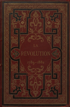 Книга La Revolution 1789-1882 : P. 1 = Революция 1789-1882 : Часть 1 на ReadRate.com книга La Revolution 1789-1882 : P. 1 = Революция 1789-1882 : Часть 1