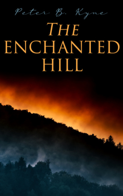 Книга The Enchanted Hill на ReadRate.com книга The Enchanted Hill