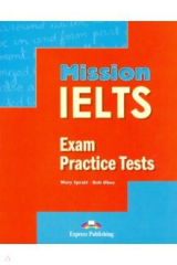 книга Mission IELTS Exam practice tests. Сборник тестовых заданий