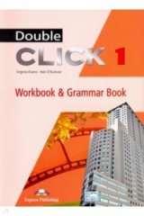 книга Double Click 1. Workbook & Grammar Book