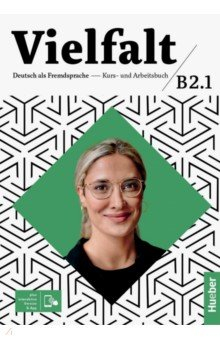 Книга Vielfalt B2/1. Kurs- und Arbeitsbuch plus interaktive Version на ReadRate.com книга Vielfalt B2/1. Kurs- und Arbeitsbuch plus interaktive Version