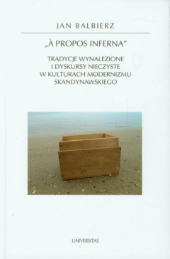 Книга A propos inferna Tradycje wynalezione i dyskursy nieczyste w kulturach modernizmu skandynawskiego на ReadRate.com книга A propos inferna Tradycje wynalezione i dyskursy nieczyste w kulturach modernizmu skandynawskiego