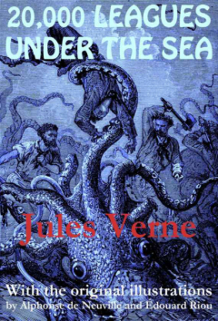 Книга 20,000 Leagues Under the Sea (with the original illustrations by Alphonse de Neuville) на ReadRate.com книга 20,000 Leagues Under the Sea (with the original illustrations by Alphonse de Neuville)
