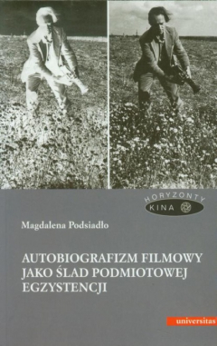 Книга Autobiografizm filmowy jako ślad podmiotowej egzystencji на ReadRate.com книга Autobiografizm filmowy jako ślad podmiotowej egzystencji