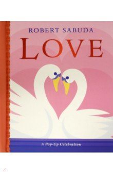 Книга Love. A Pop-up Celebration на ReadRate.com книга Love. A Pop-up Celebration