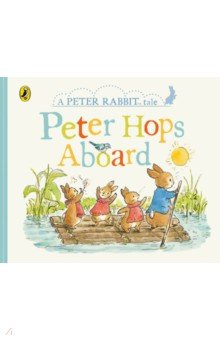 Книга Peter Rabbit Tales - Peter Hops Aboard на ReadRate.com книга Peter Rabbit Tales - Peter Hops Aboard