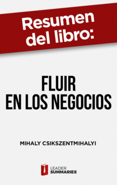 Книга Resumen del libro "Fluir en los negocios" на ReadRate.com книга Resumen del libro "Fluir en los negocios"