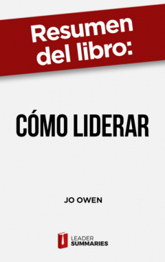 Книга Resumen del libro "C?mo liderar" на ReadRate.com книга Resumen del libro "C?mo liderar"